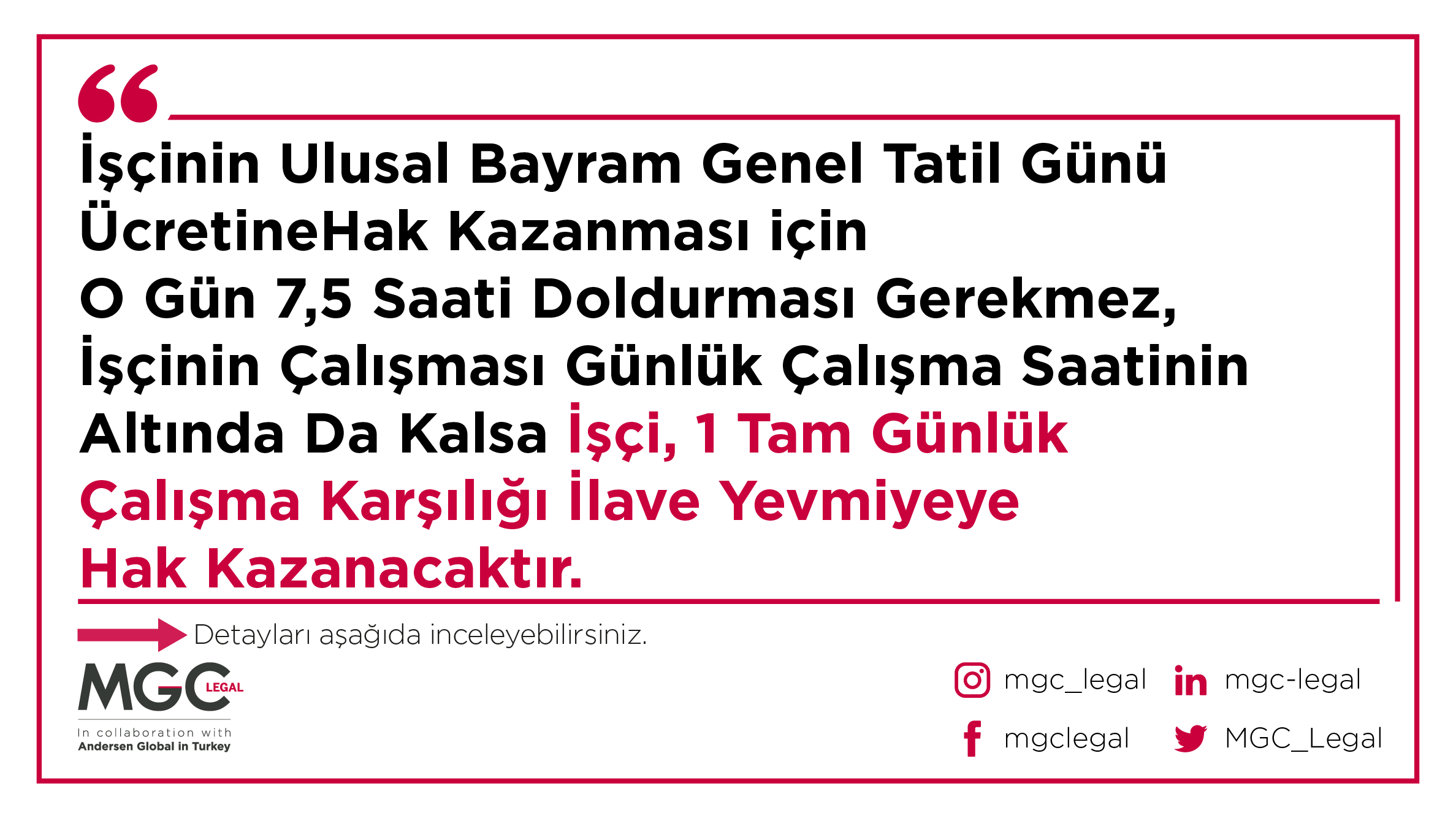 İşçinin Ulusal Bayram Genel Tatil Günü Ücretine Hak Kazanması İçin O Gün 7,5 Saati Doldurması Gerekmez