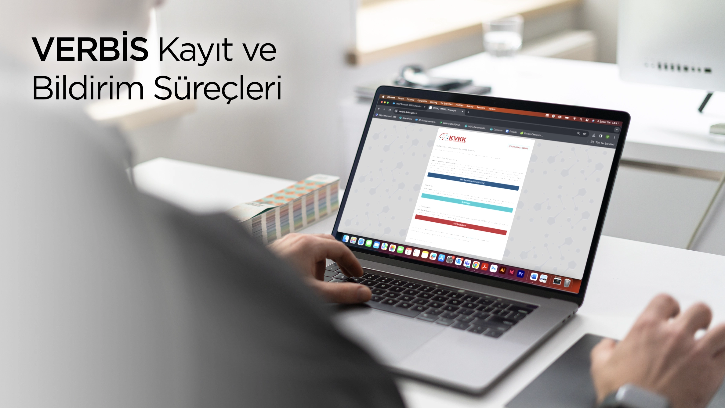 VERBİS Kayıt ve Bildirim Süreçleri